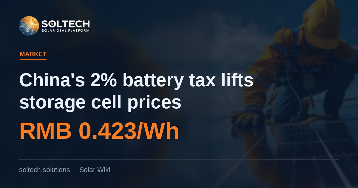 China's new 2% battery consumption tax lifts lithium storage cell prices from September 2026