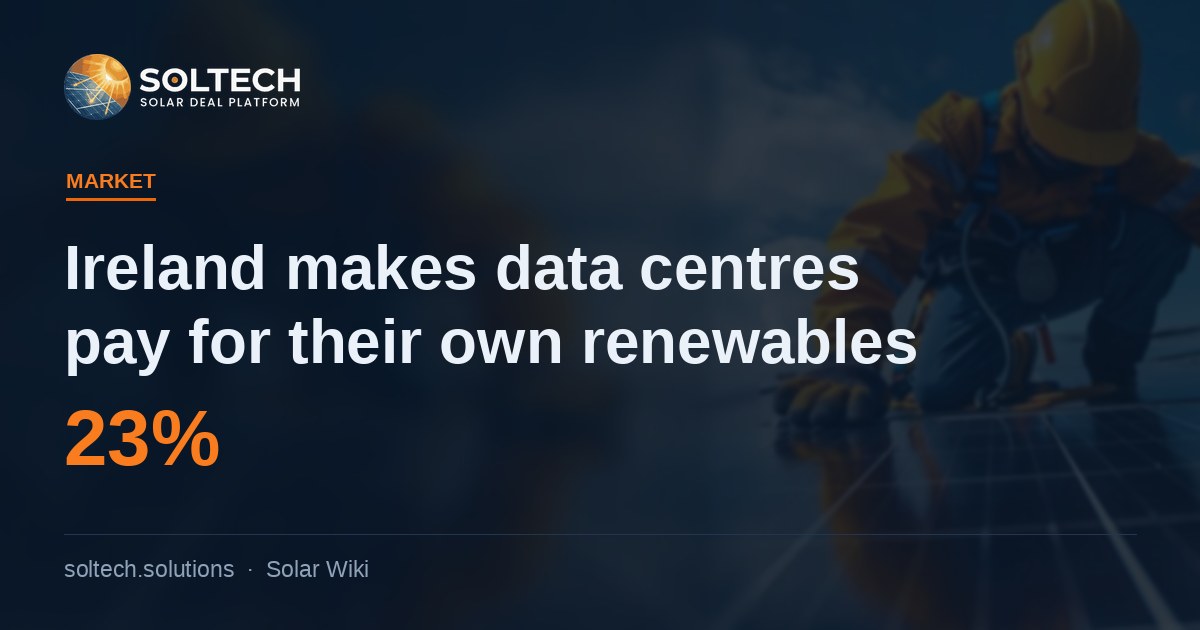Ireland requires data centres to match 80% of demand with new renewables
