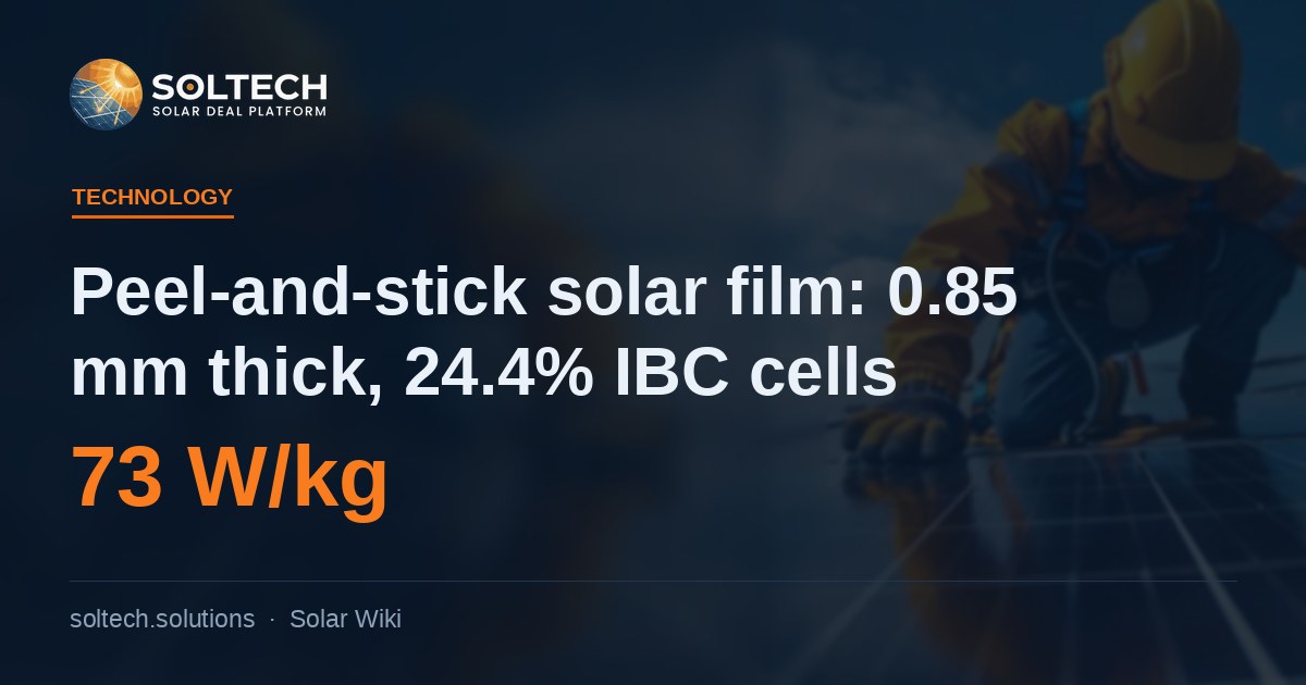 Самоклеящаяся солнечная плёнка: толщина 0,85 мм, элементы IBC с КПД 24,4%